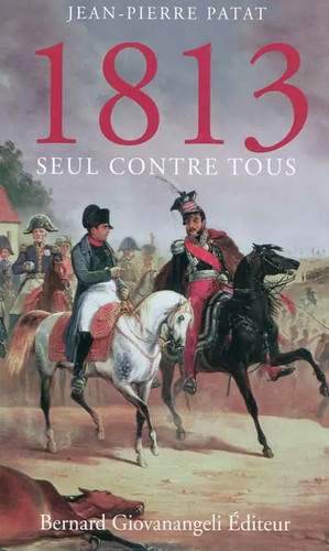 1813 seul contre - 1813:,