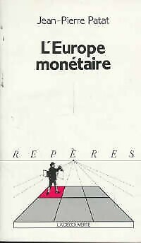 Europe monétaire - l',